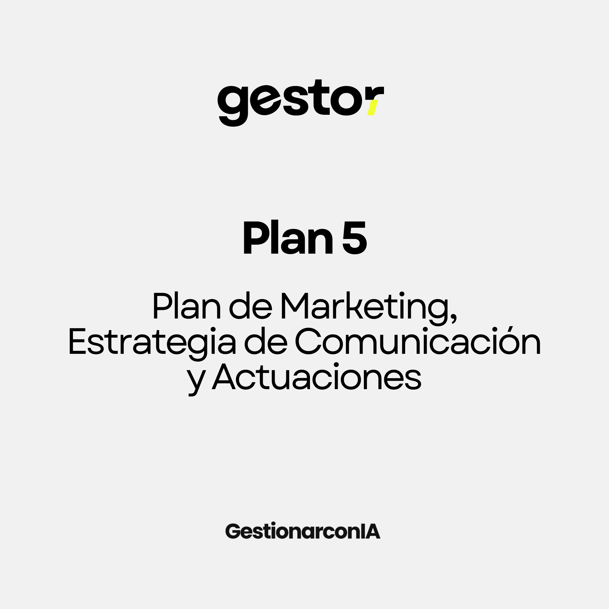 GESTOR DEL PLAN 5 . Plan de Marketing, Estrategia de Comunicación y Actuaciones