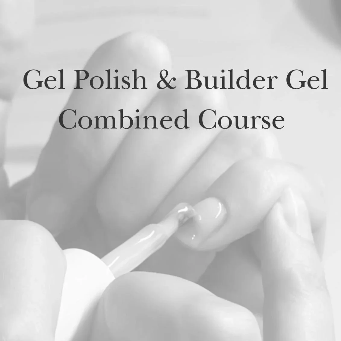 Combined Gel Polish and Builder Gel Course 