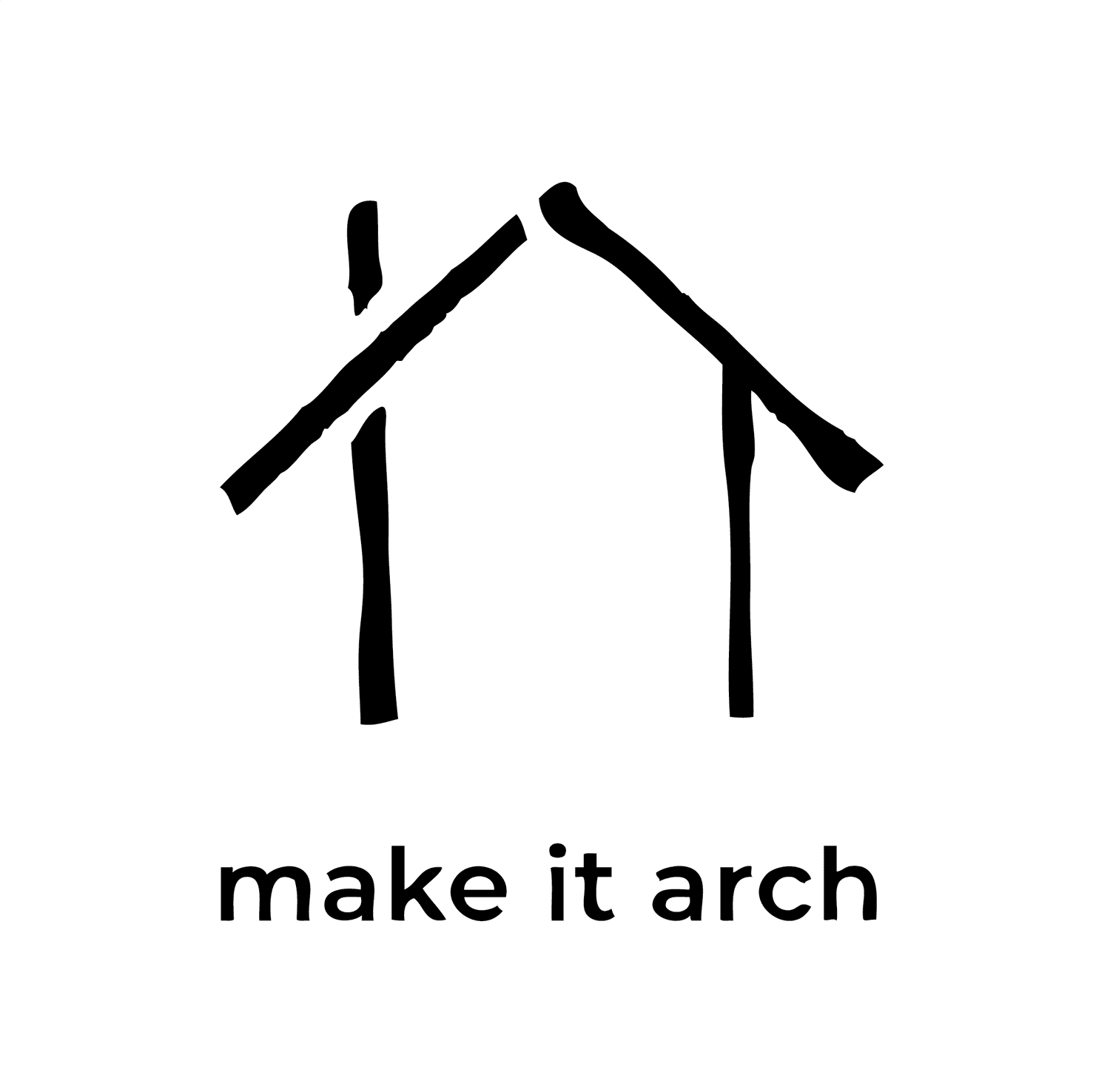 make it arch