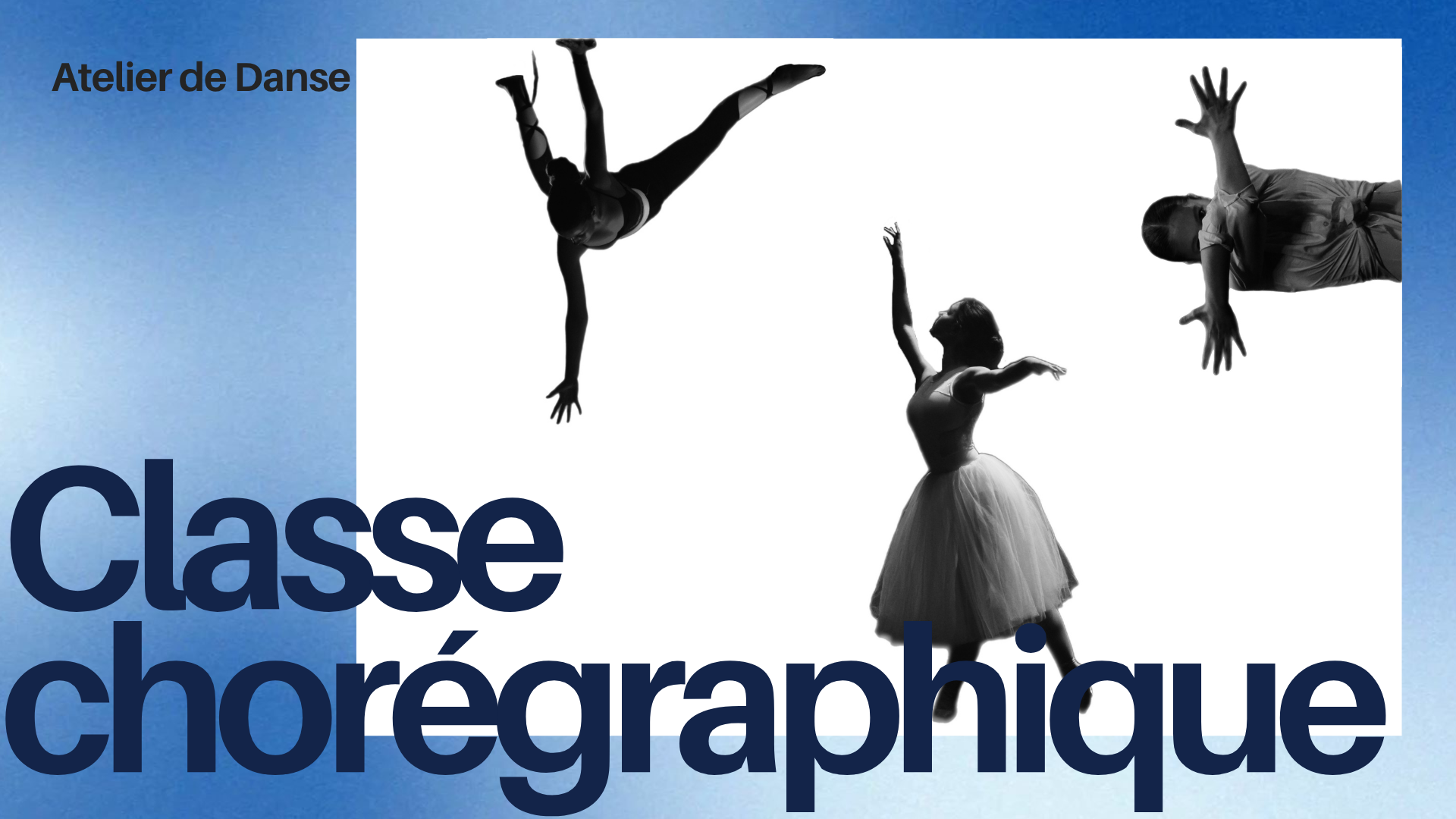Affiche promotionnelle d'un atelier de danse chorégraphique avec des silhouettes de danseurs en mouvement sur un fond blanc, et un fond dégradé bleu à gauche. Le texte en français indique 'Atelier de Danse' en haut et 'classe chorégraphique' en bas.