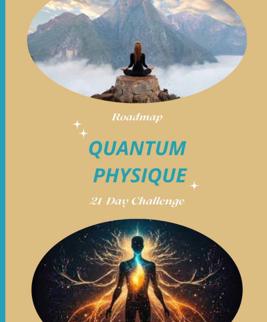 Quantum Physique 21-day Challenge - The Tao of Transformation