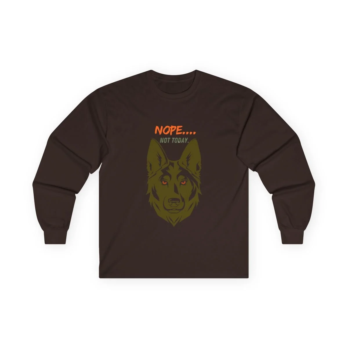 Zen Guardian Collection - Nope, Not Today - Chocolate or White Long Sleeve Tee