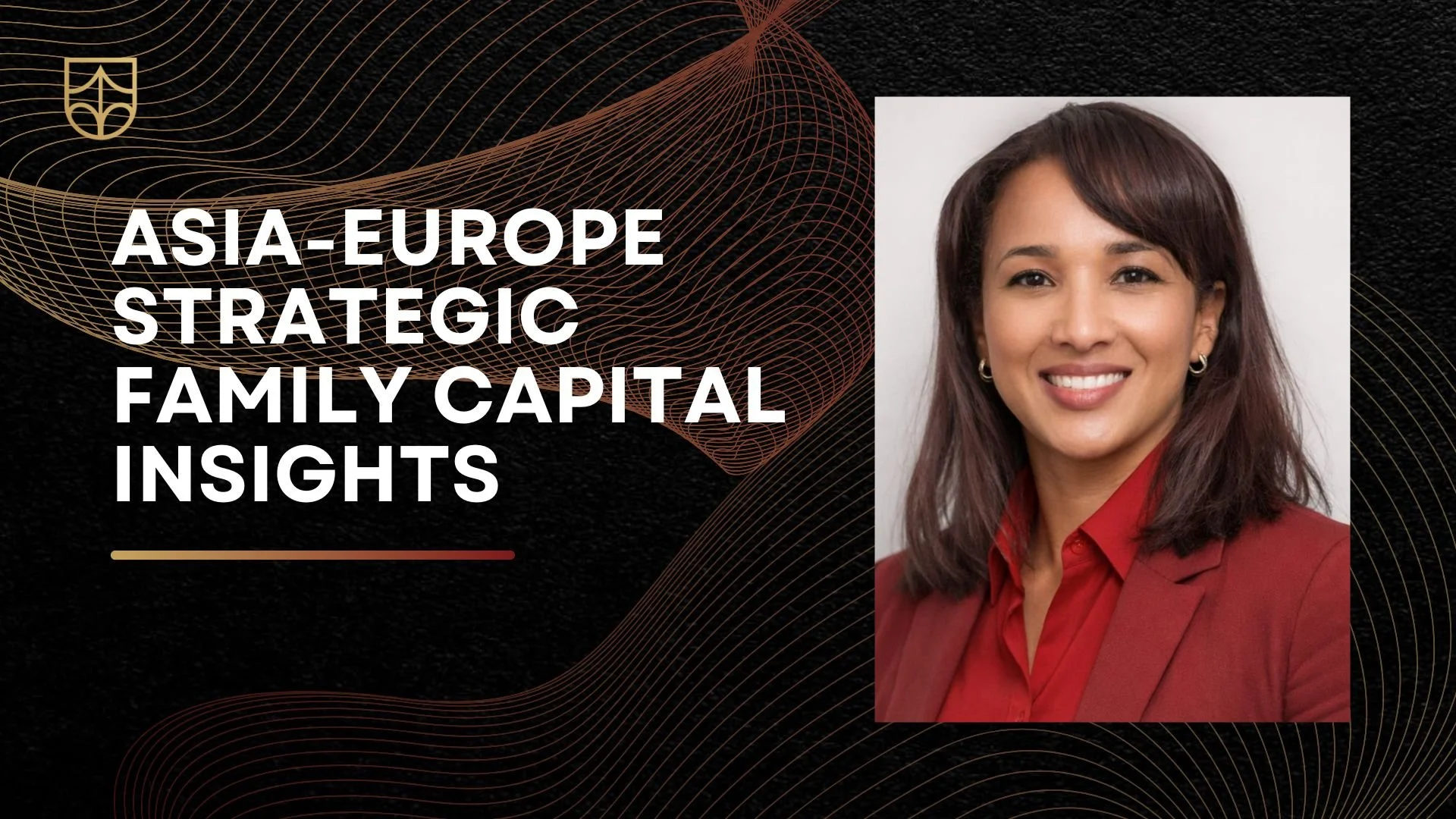Asia–Europe Strategic Family Capital Insights