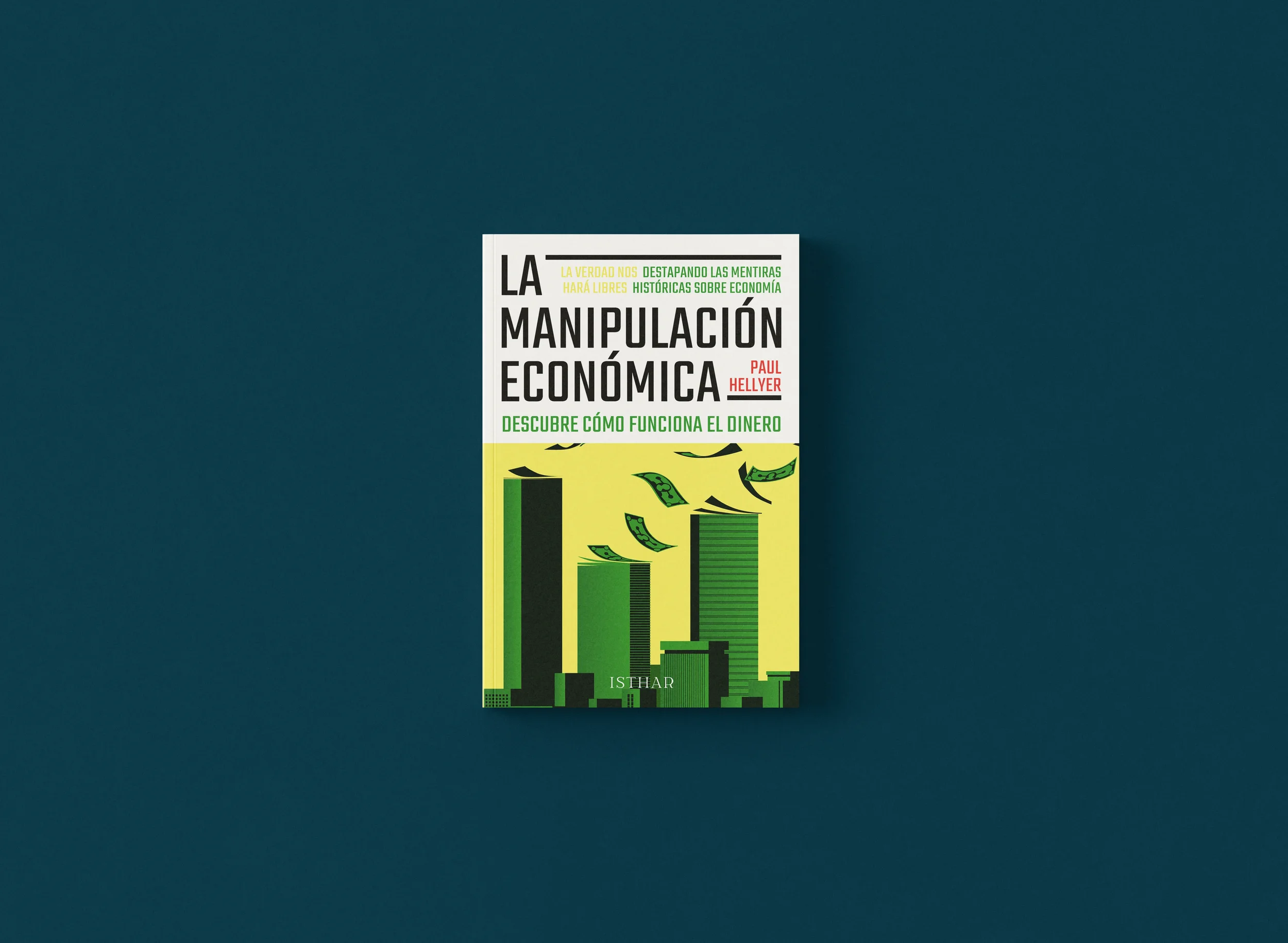 Portada del libro titulado "La manipulación económica" con gráficos de edificios y billetes de dinero en la parte inferior.