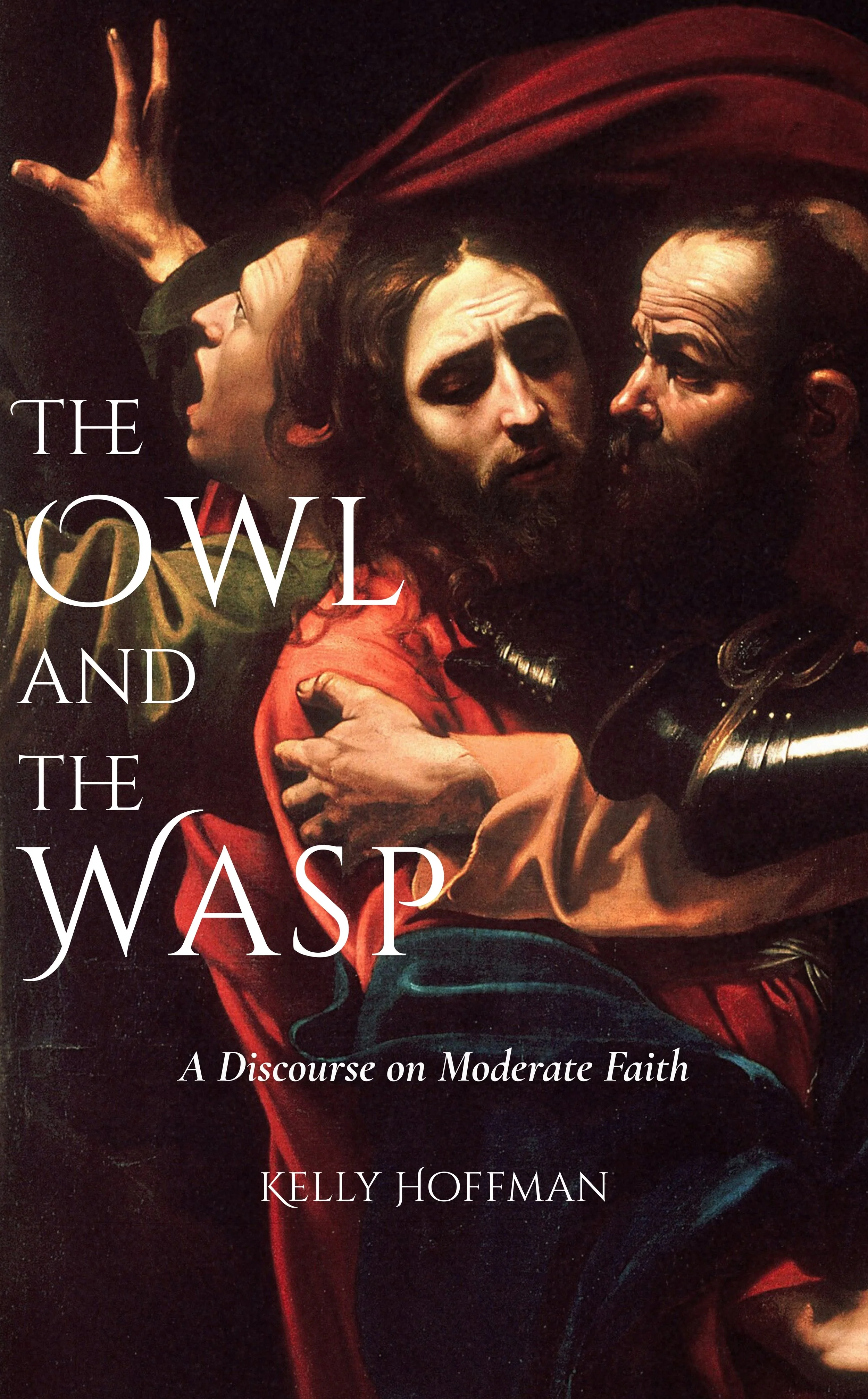 The Owl and the Wasp: A Discourse on Moderate Faith