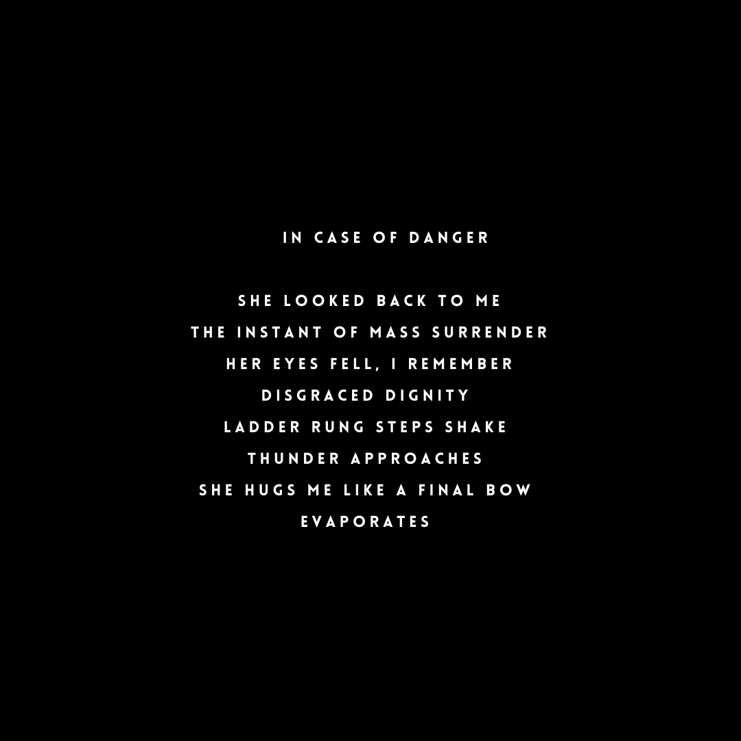 Poetry written in white text on a black background, describing a moment of danger and emotional intensity.