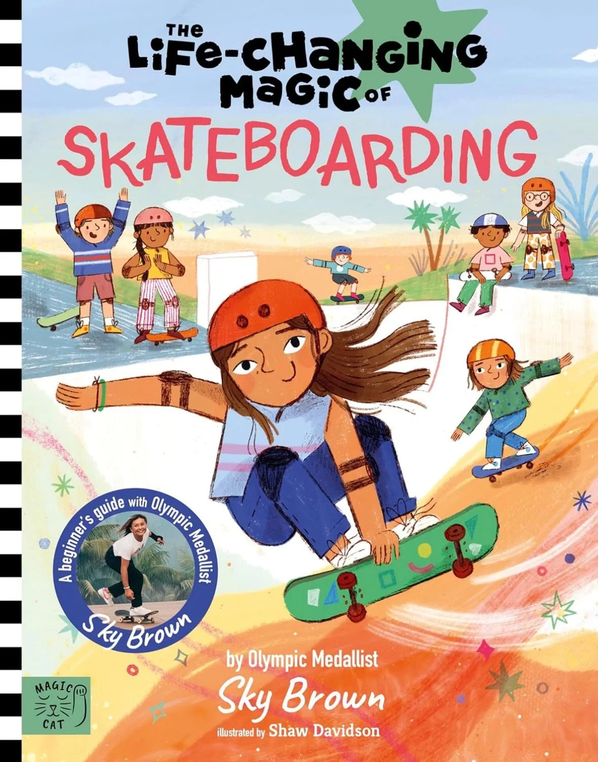 The Life Changing Magic Of Skateboarding (Hardback)