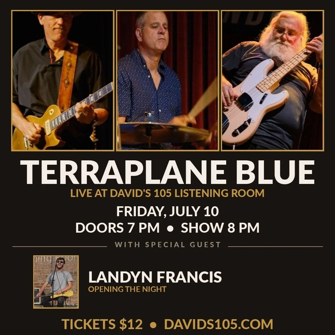 Terraplane Blue w/ Landyn Francis Live at David’s 105