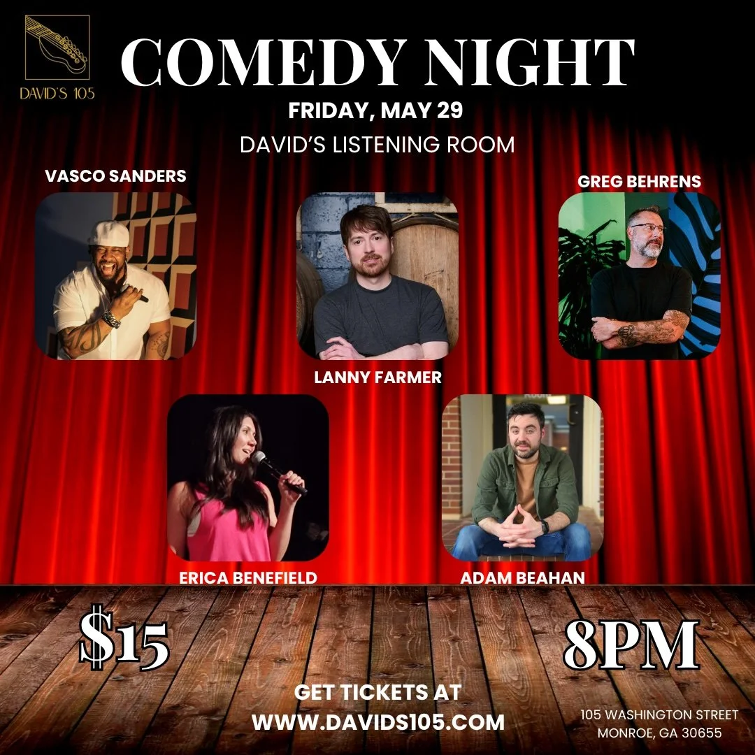 Monthly Comedy Night lineup featuring Lanny Farmer, Vasco Sanders, Greg Behrens, Erica Benefield, and Adam Beahan at David’s 105 Listening Room.