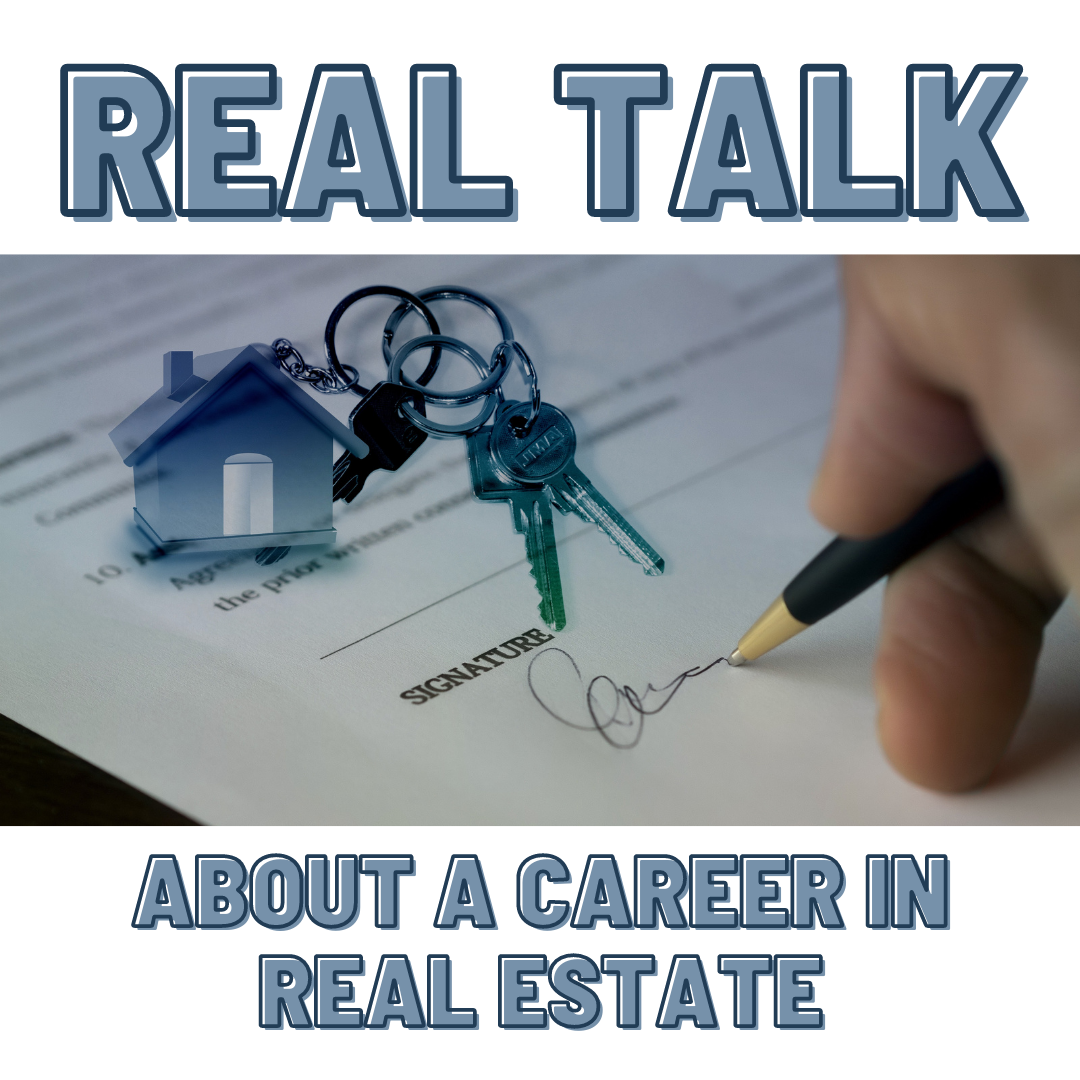 Real Talk about a CAREER in Real Estate