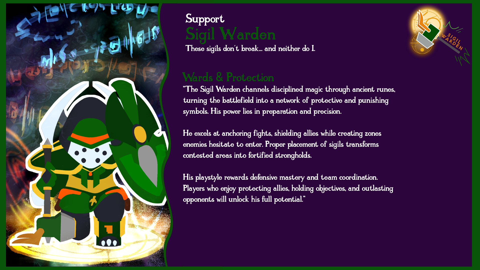 An informational graphic supporting Sigil Warden, featuring a cartoon character dressed as a medieval knight with a helmet and armor, holding a shield and sword, standing on a glowing sigil symbol. The background includes holographic symbols and a colorful digital design. The right side contains text describing the role and abilities of the Sigil Warden, with a smaller icon of a sigil and a hand in the corner.