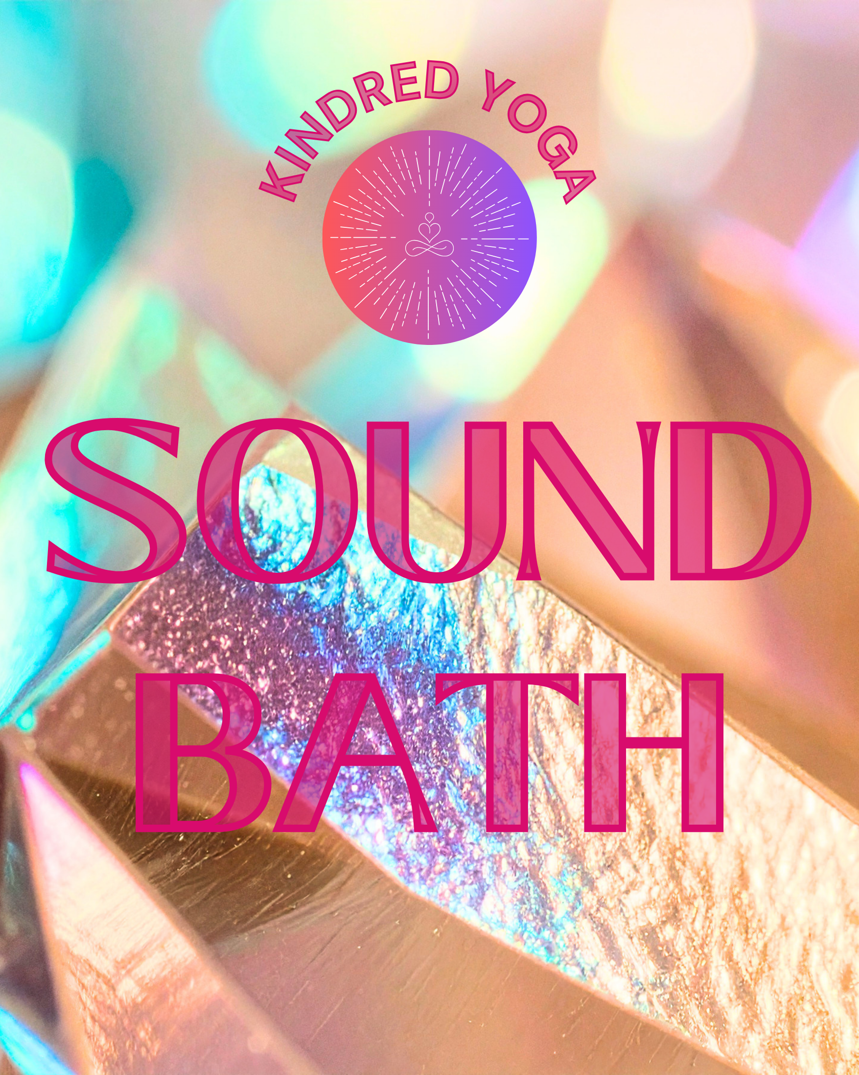 Close-up of a digital badge with iridescent background, featuring a purple circle with a white line drawing of a person in a yoga pose with a heart, surrounded by the words "KINDRED YOGA" and large pink text reading "SOUND BATH."