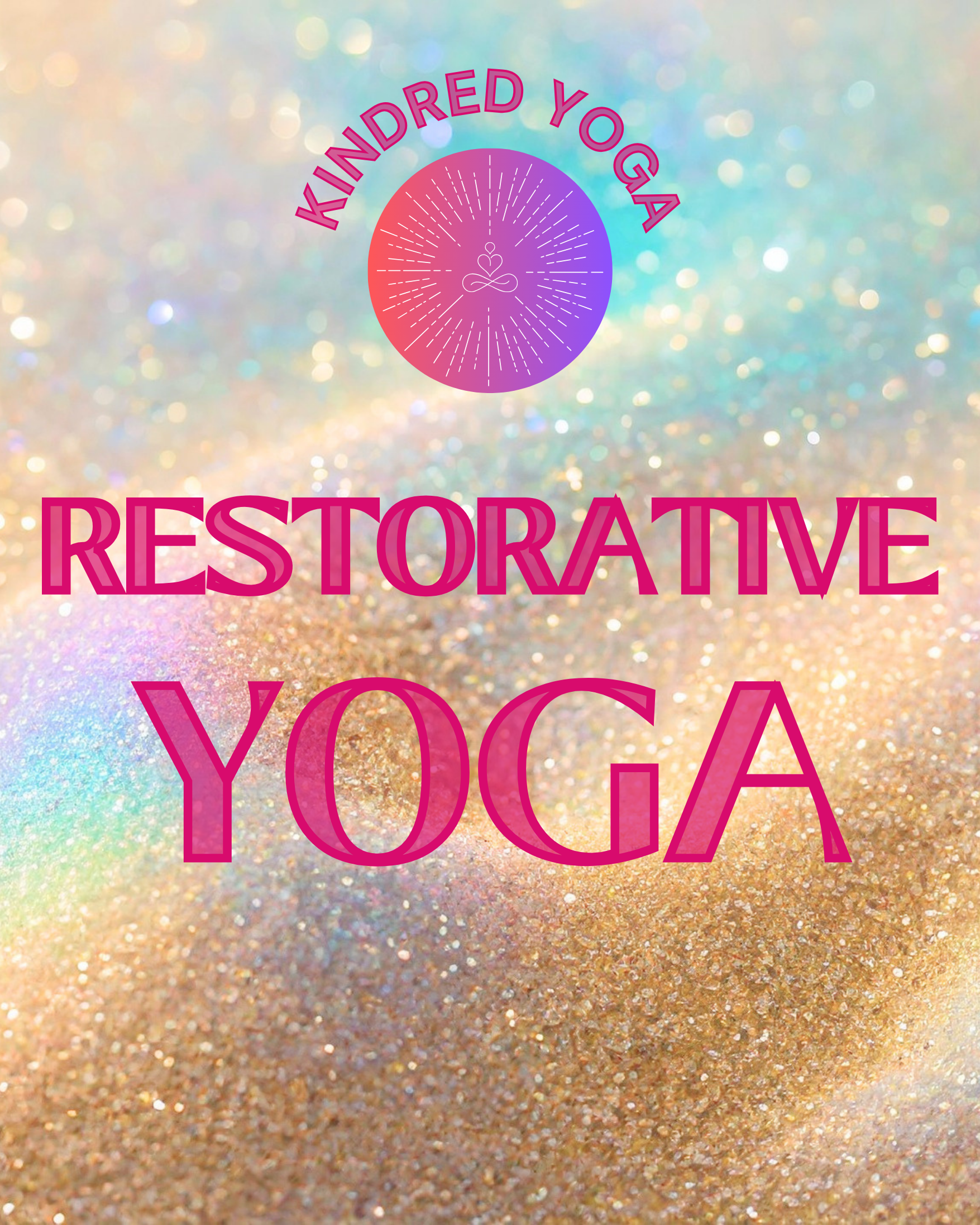Colorful glitter background with text and a logo. The text says, 'KINDRED YOGA RESISTOR ATHE' and there is a circle logo with a heart, lotus flower, and infinity symbol.