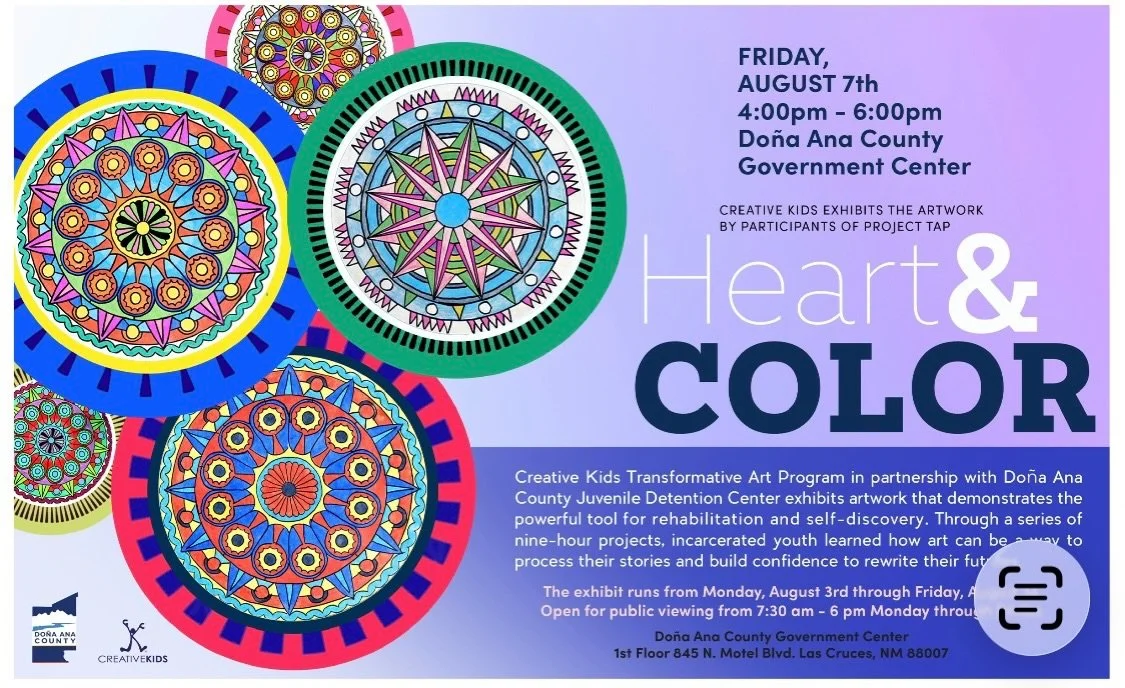 Join us for Heart &amp; Colors, an inspiring exhibition showcasing artwork created by youth participating in the Transformative Art Program at the Do&ntilde;a Ana Juvenile Detention Center.

Through creativity, these young artists share their stories