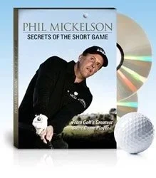 “Phil Mickelson: Secrets of the Short Game” (DVD)