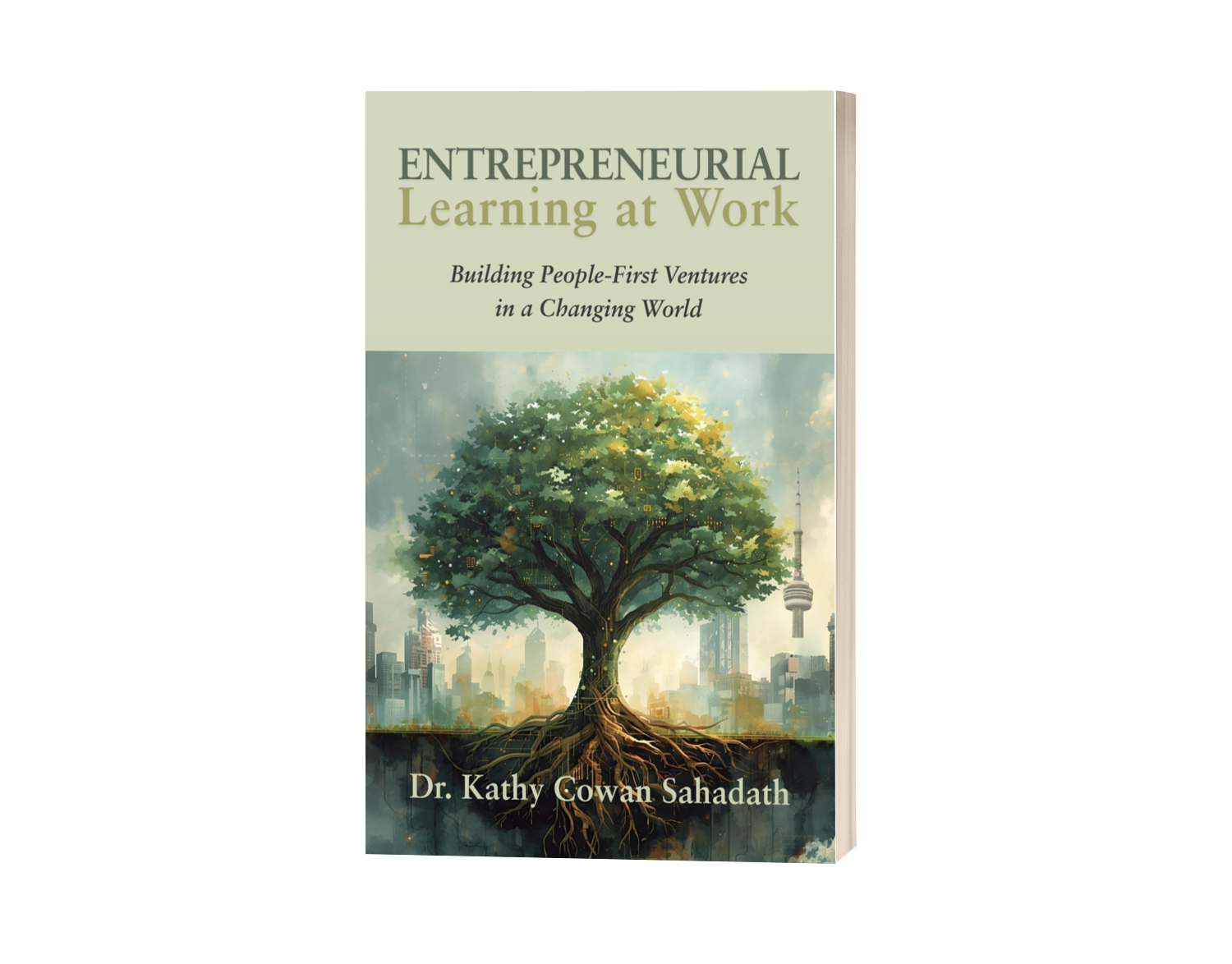 Book cover: Entrepreneurial Learning at Work by Kathy Cowan Sahadath