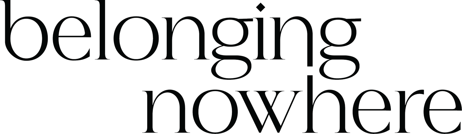 Belonging Nowhere