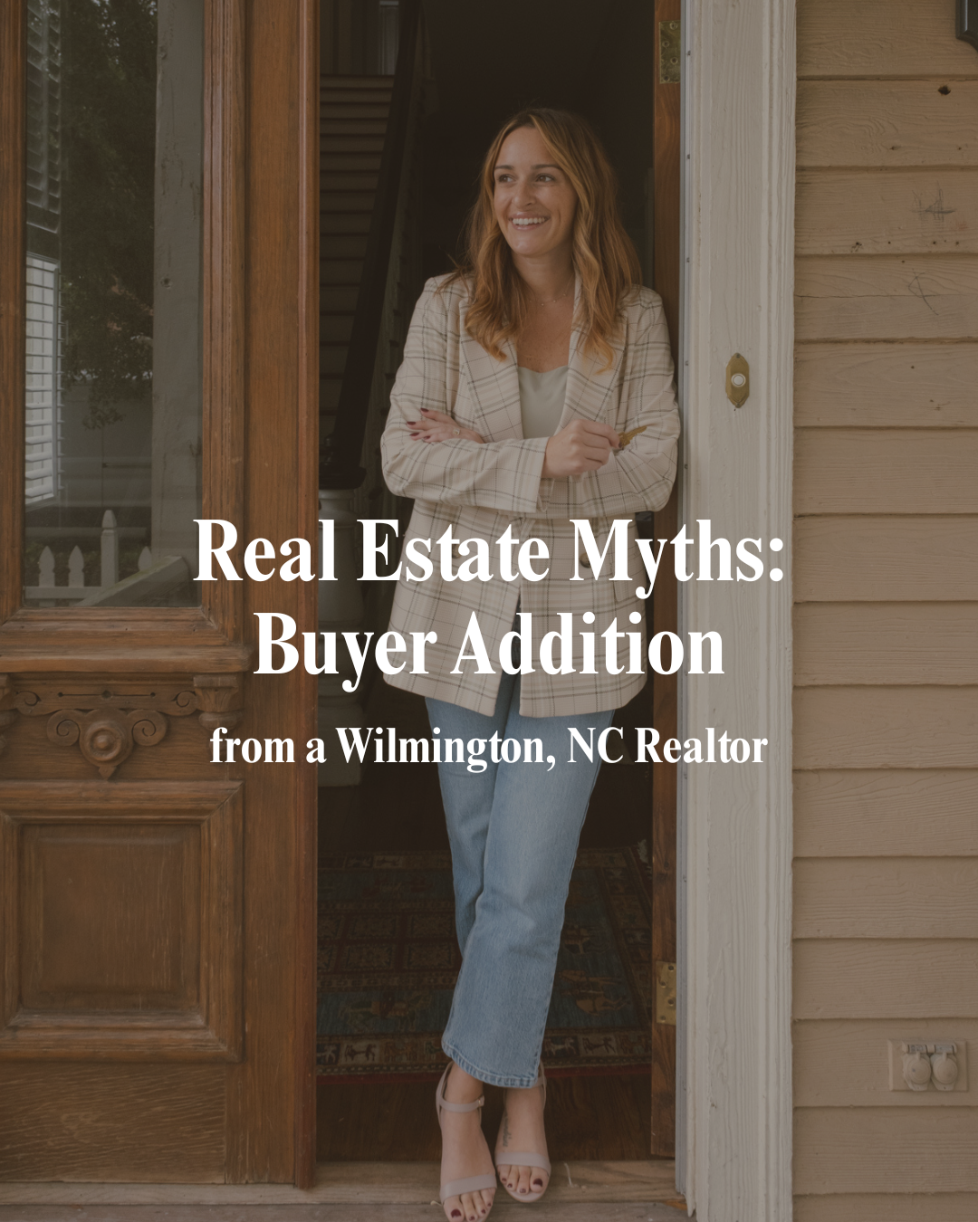 Real Estate Myths: Wilmington, NC Buyer Addition