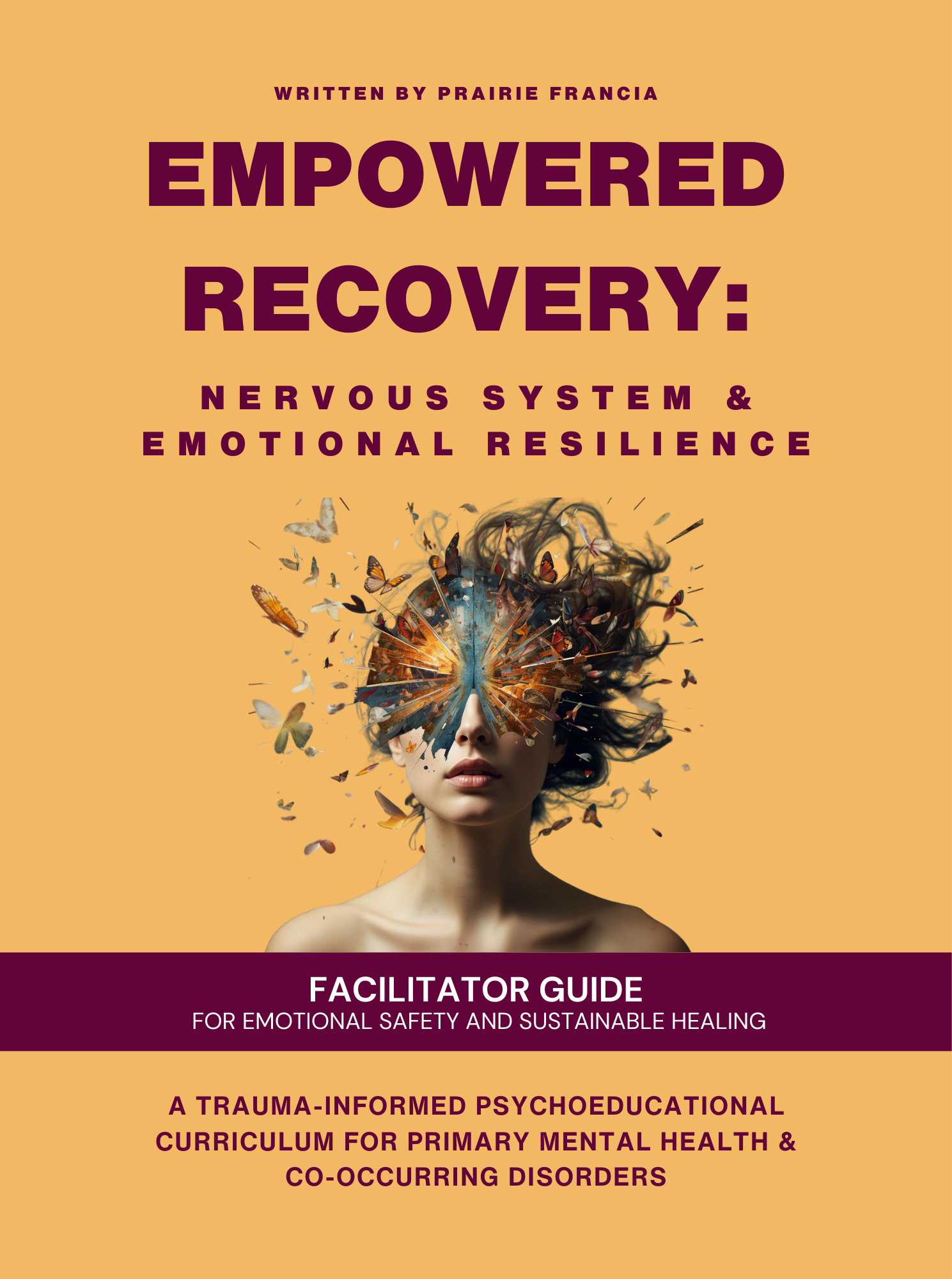 Book cover titled "Empowered Recovery: Nervous System & Emotional Resilience" with a woman’s face, her hair transforming into a butterfly explosion.