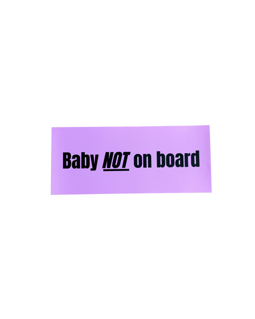 "BABY NOT ON BOARD" BUMPER MAGNET