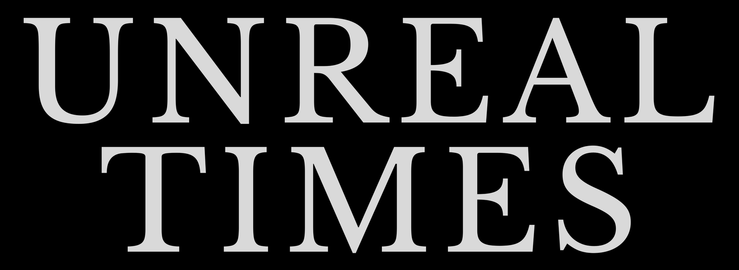 Unreal Times