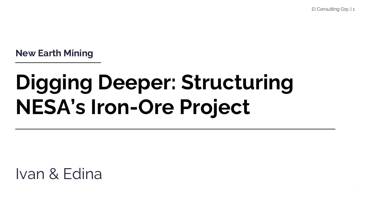 Presentation slide titled 'Digging Deeper: Structuring NESA’s Iron-Ore Project' by Ivan & Edina, related to new earth mining and iron-ore excavation.
