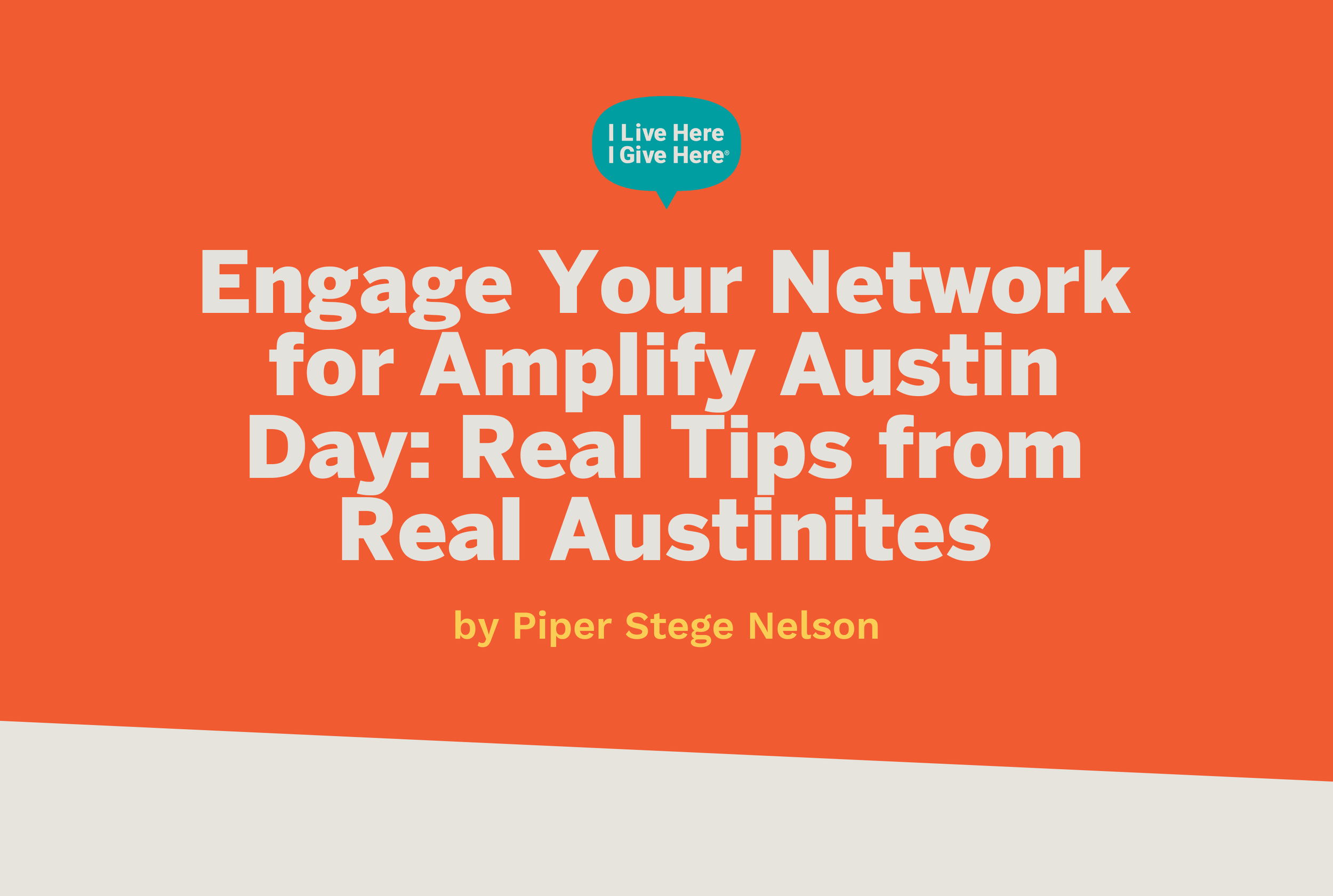 Engage Your Network for Amplify Austin Day: Real Tips from Real Austinites