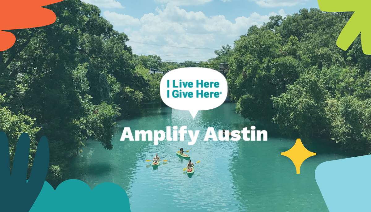 A circular image of people kayaking on a tree-lined river with the "I Live Here I Give Here Amplify Austin Day" logo centered over the water.