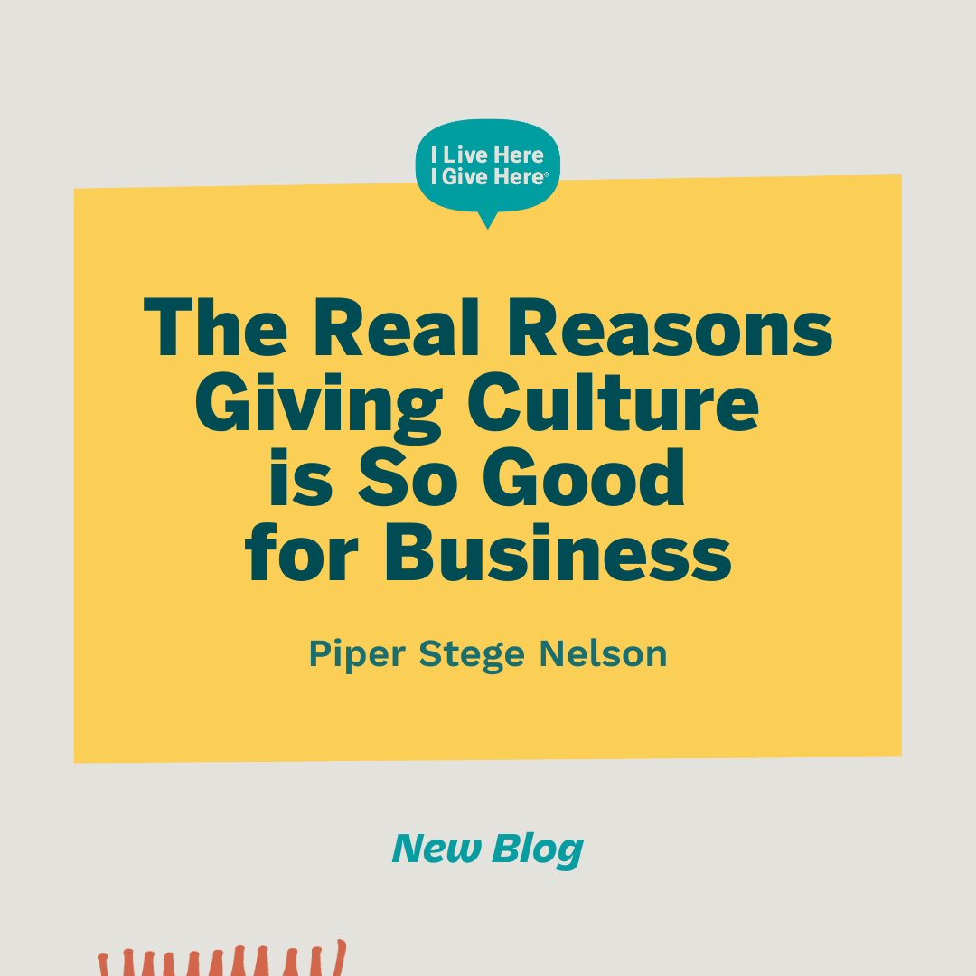 The Real Reasons Giving Culture is So Good for Business