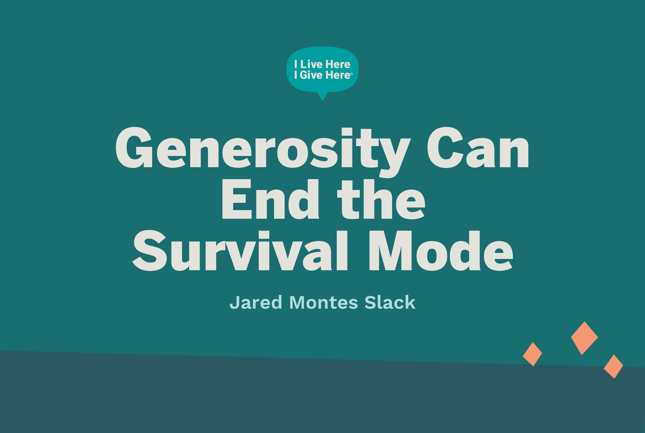 Generosity Can End the Survival Mode