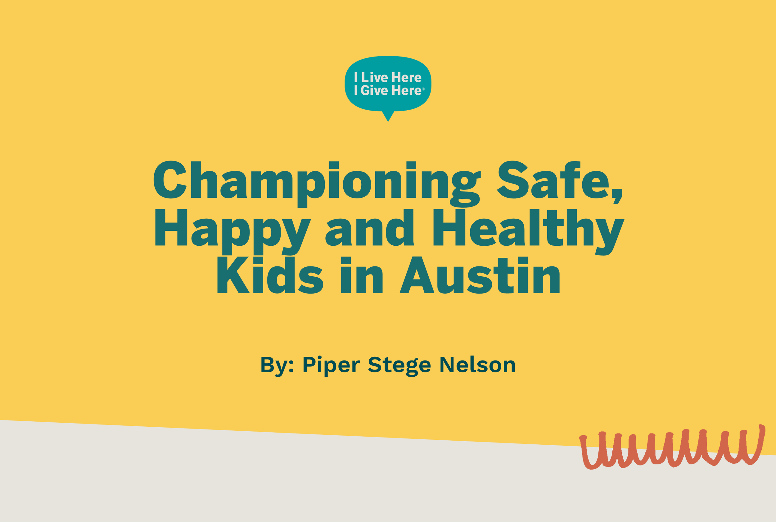 Championing Safe, Happy and Healthy Kids in Austin