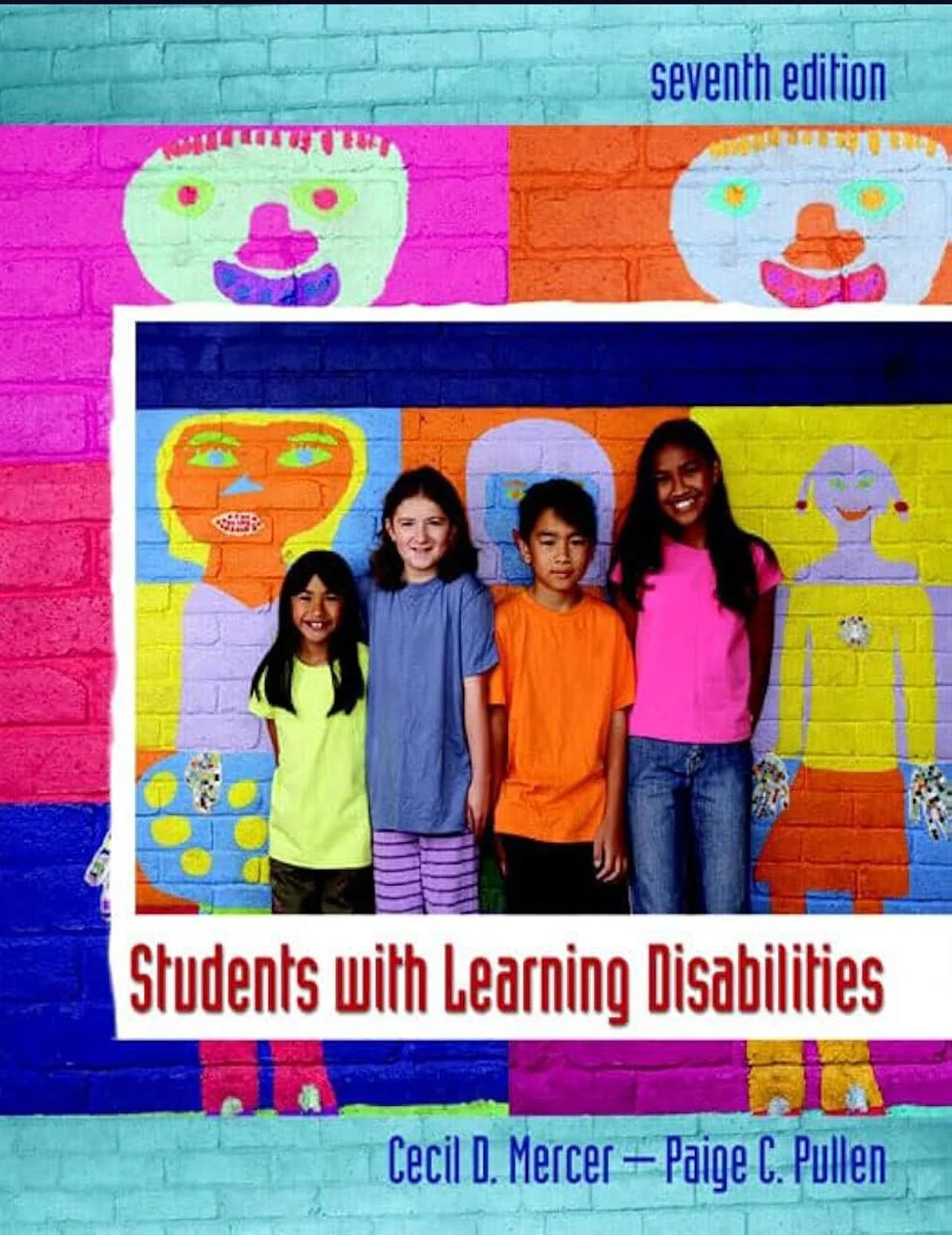 Book cover titled 'Students with Learning Disabilities' by Cecil D. Mercer and Paige C. Pullen. The cover features a colorful mural with children and abstract faces, with four children standing in front of it.