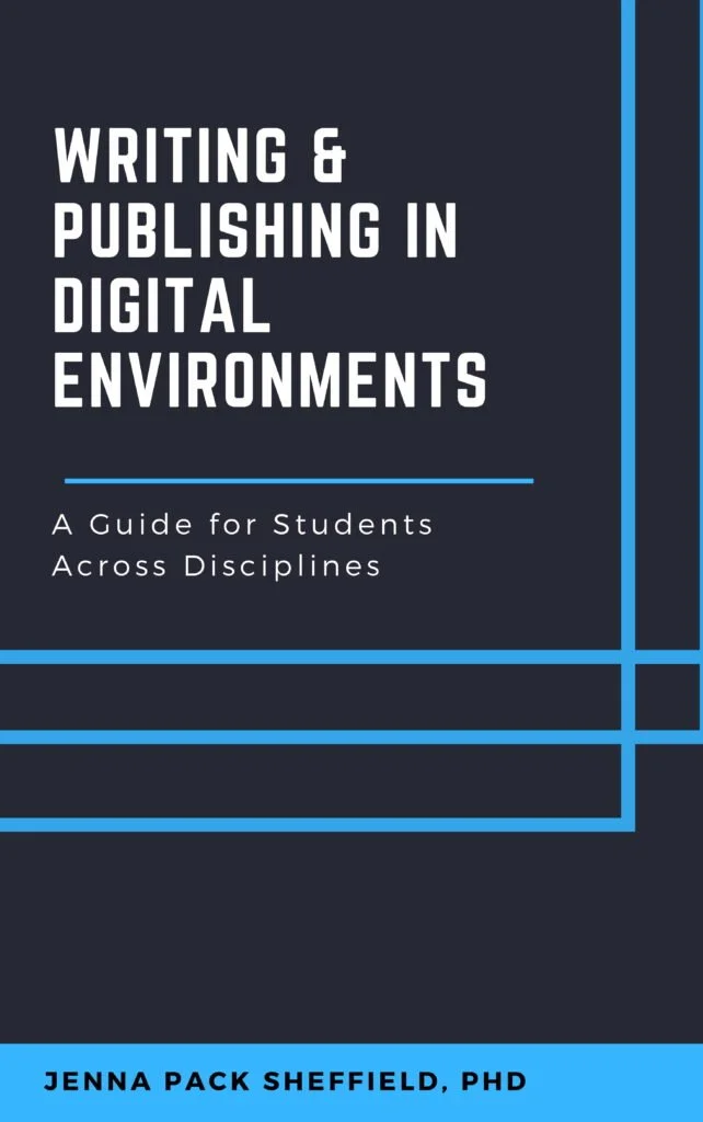 Writing and Publishing in Digital Environments: Now Inviting Contributors Across Disciplines!