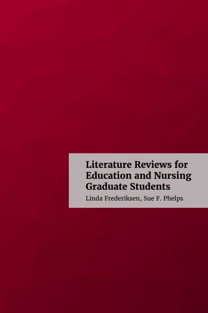 Reports: Literature Reviews for Education and Nursing Graduate Students