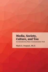 New Mass Communication OER! Media, Society, Culture and You
