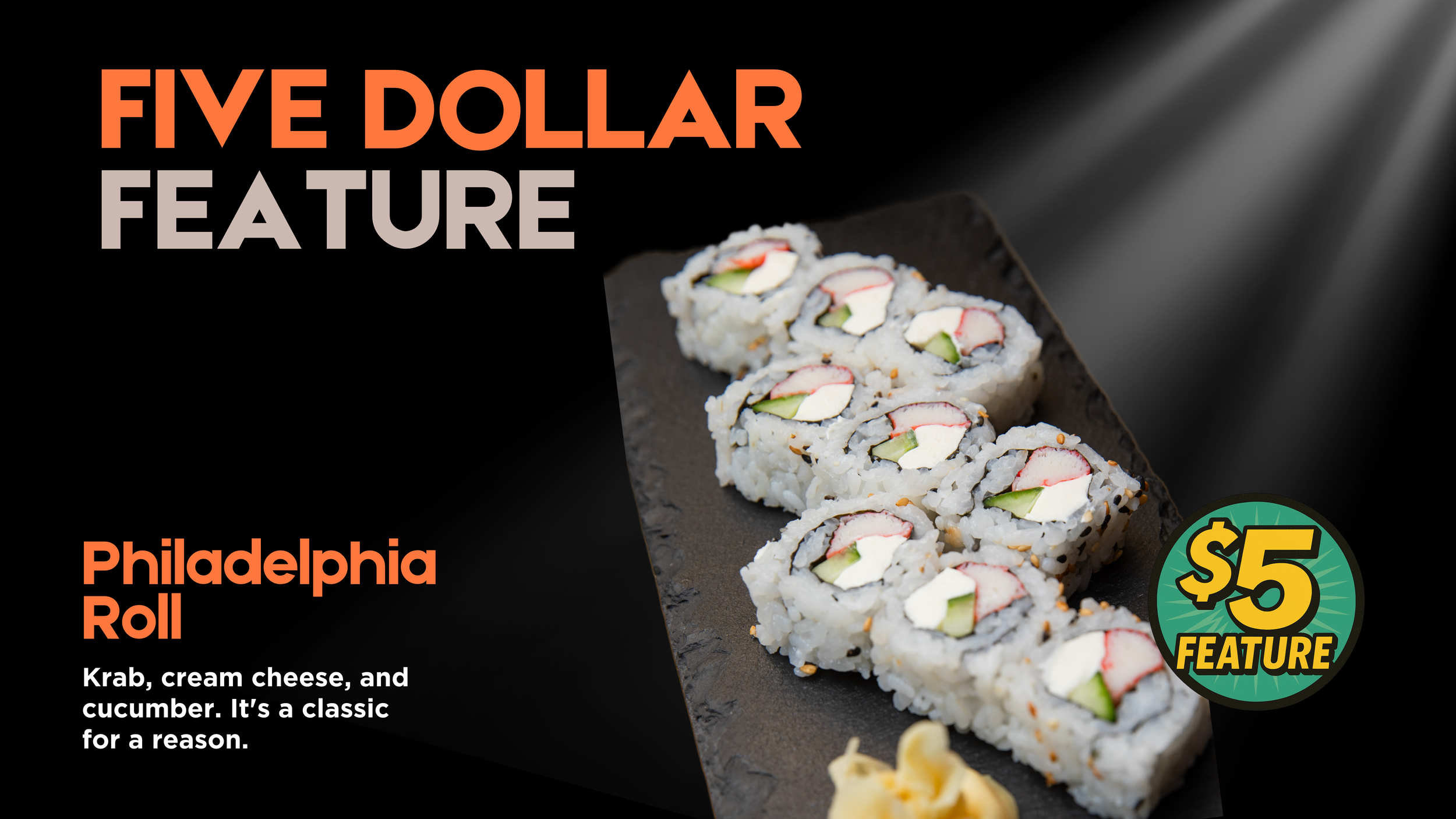 MONITOR Five Dollar Feature Oct  Philadelphia Roll.png