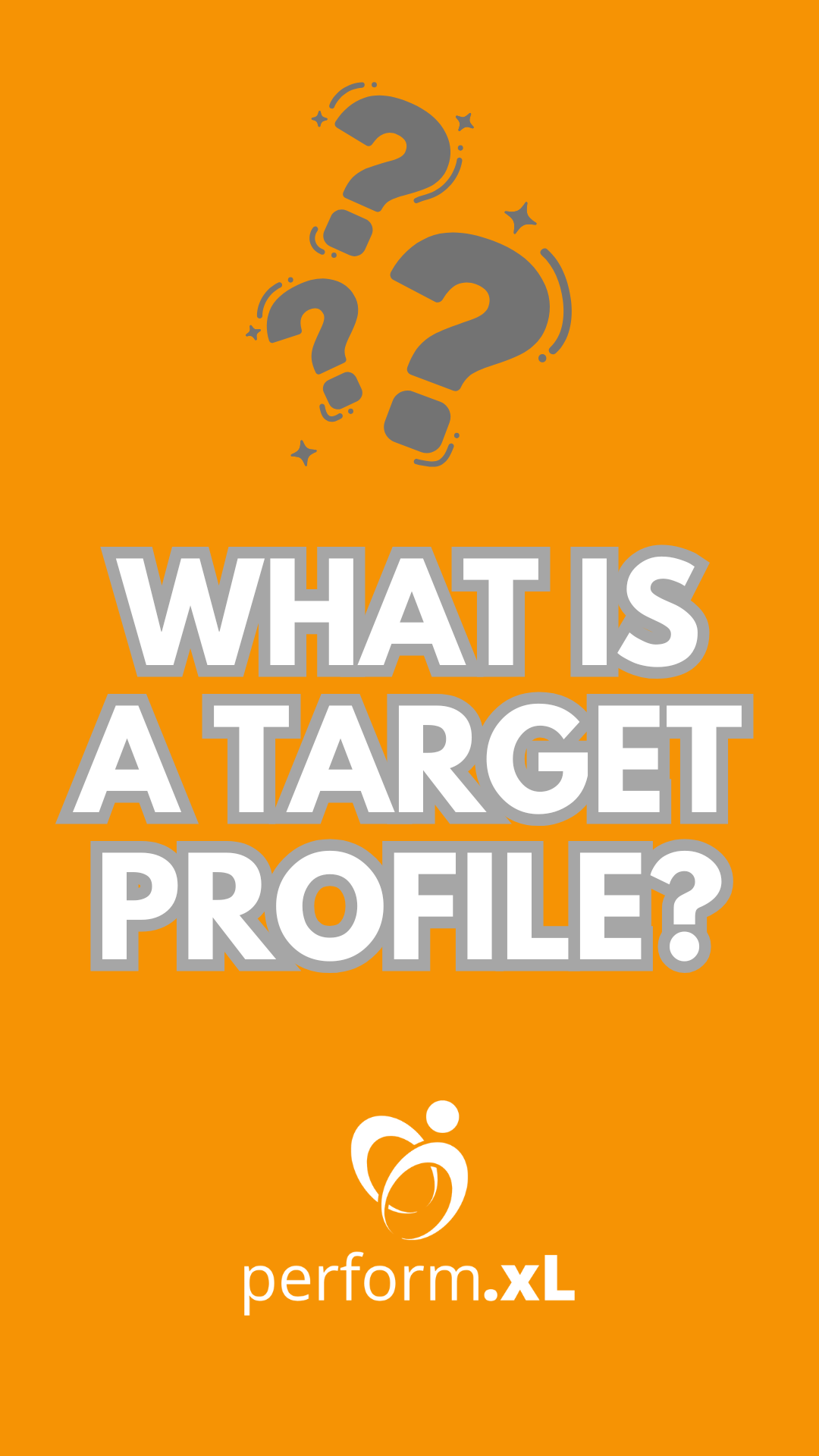 What is a target profile - and why does it matter?