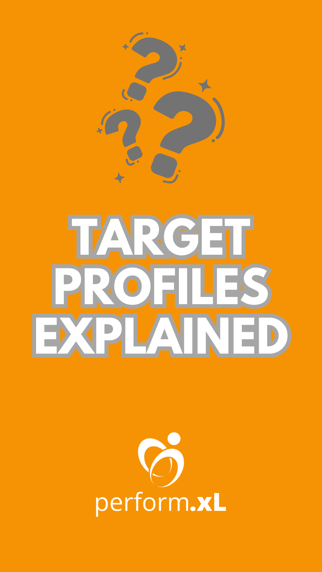 Target Profiles Explained
