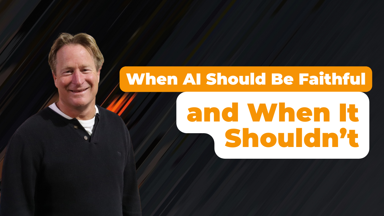 Faithfulness in AI isn’t about loyalty, it’s about truth.