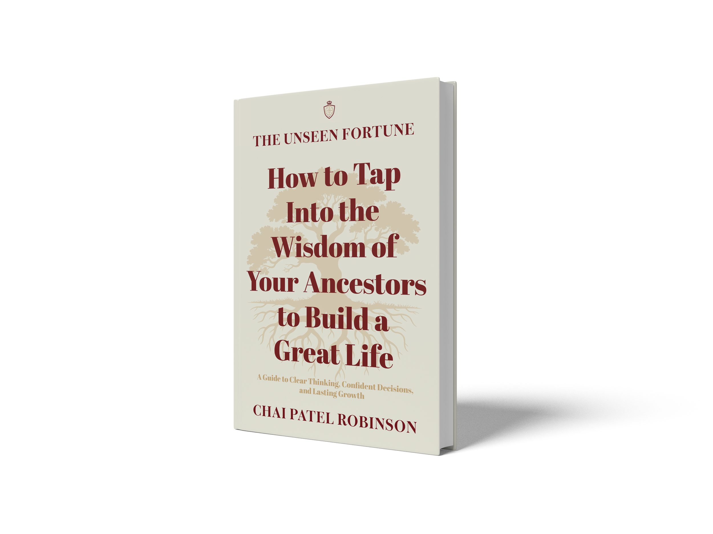 How to Tap Into the Wisdom of Your Ancestors to Build a Great Life