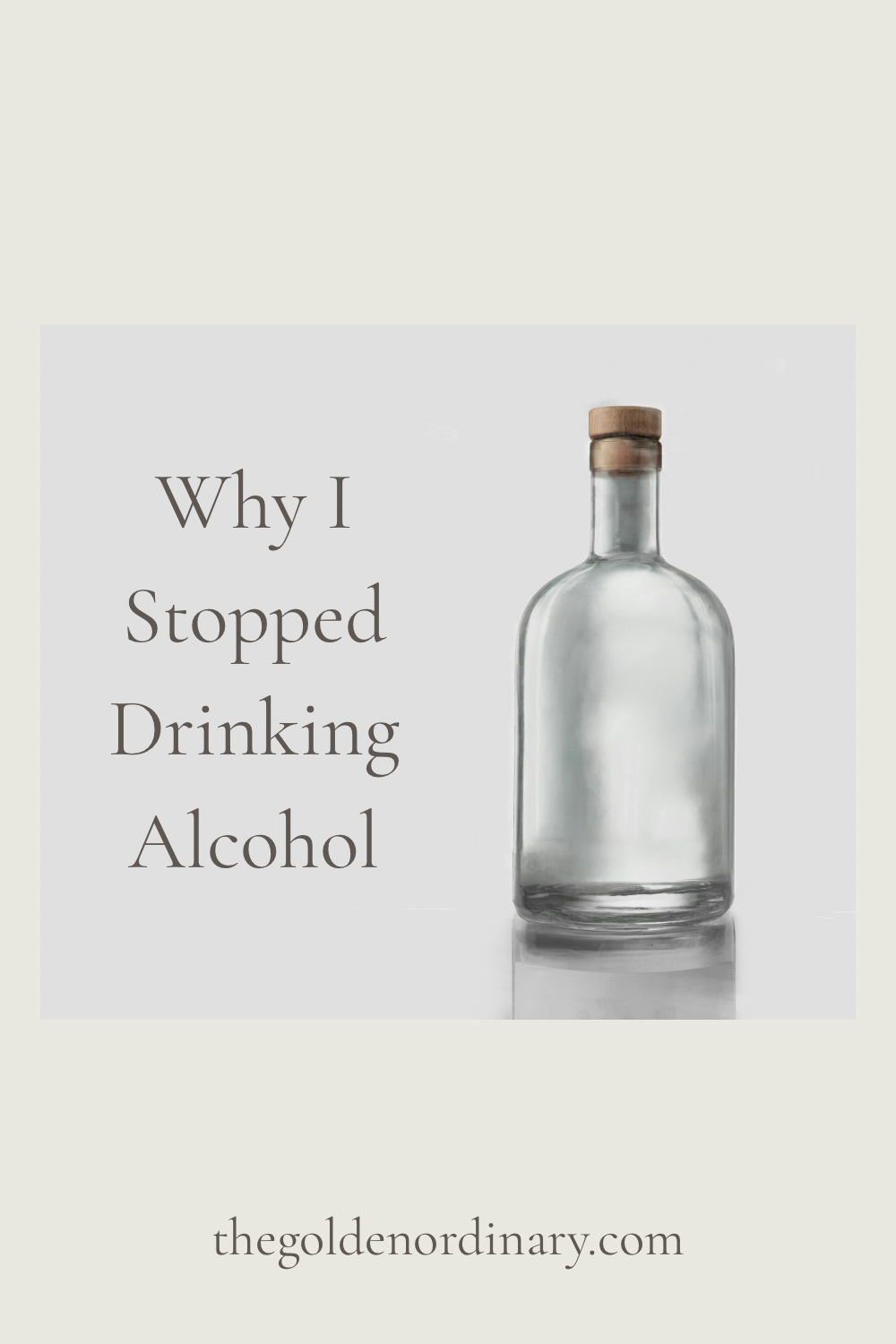 Why I Quit Drinking