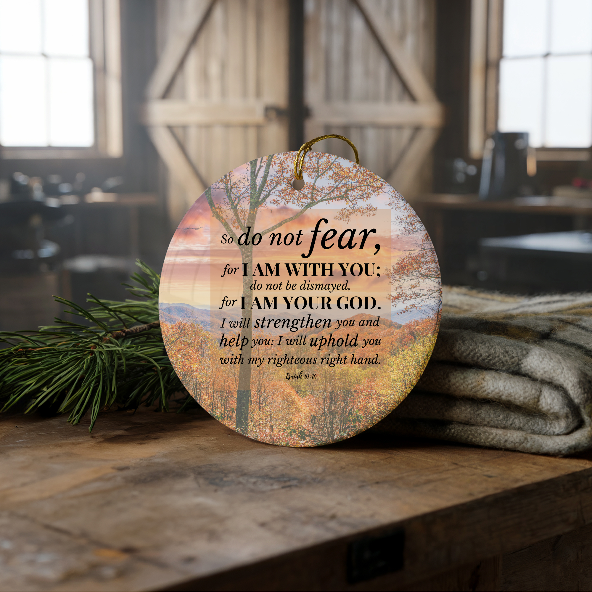 So Do Not Fear — Isaiah 41:10 | 3" Ceramic Scripture Ornament