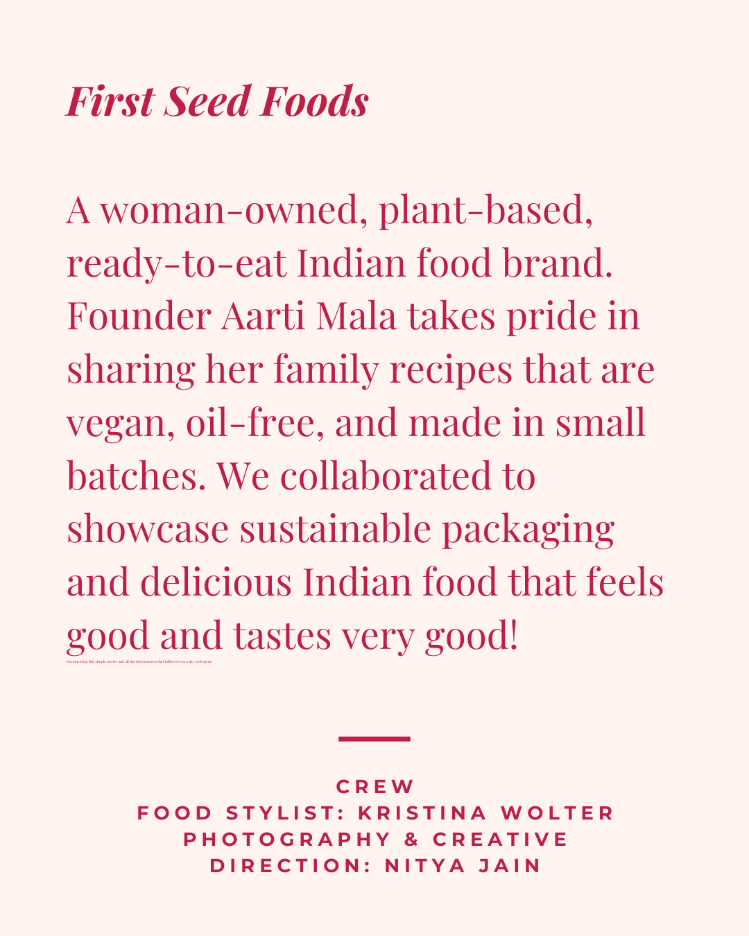 Text explaining a woman-owned, plant-based Indian food brand called First Seed Foods, founded by Aarti Mala, sharing family recipes that are vegan and oil-free, emphasizing sustainable packaging and tasty Indian cuisine.