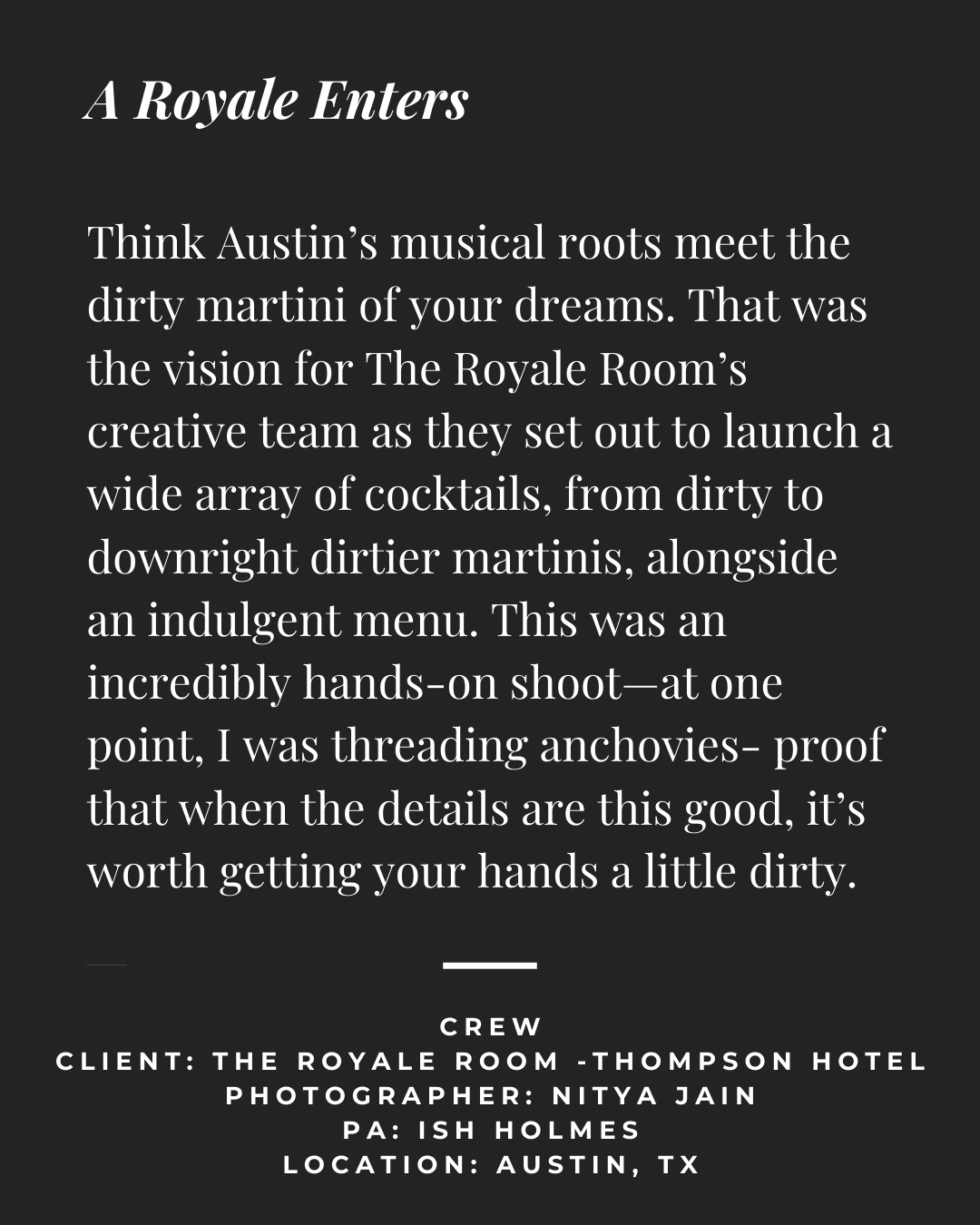 Text describing a cocktail shoot at The Royale Room in Austin, TX, with details about a creative team launching cocktails, including an indulgent menu, and the photographer Nitya Jain.
