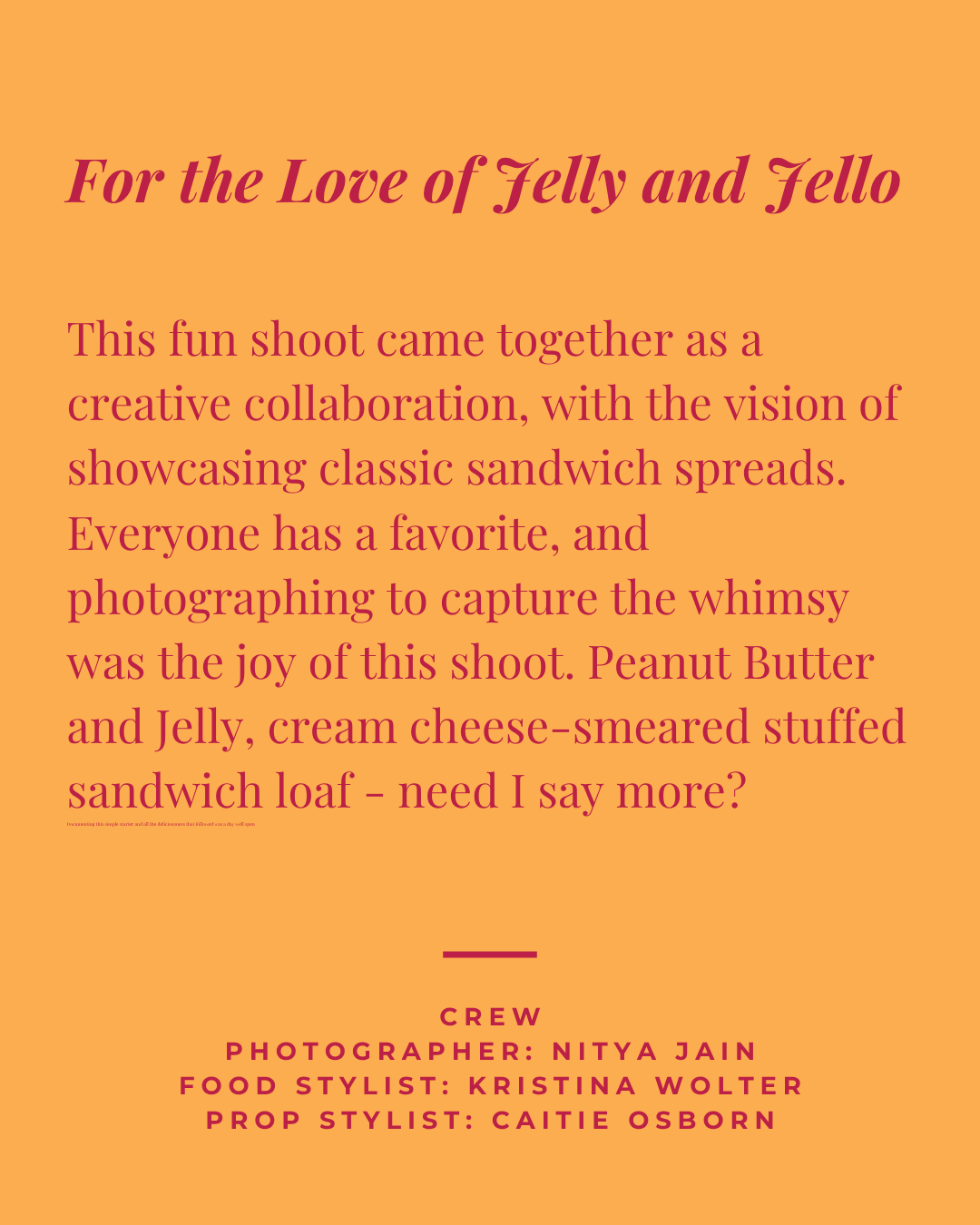 A graphic with a peach background and dark pink text, titled 'For the Love of Jelly and Fillo.' The text explains a creative photo shoot focused on showcasing classic sandwich spreads, featuring a peanut butter and jelly, cream cheese-smothered stuff