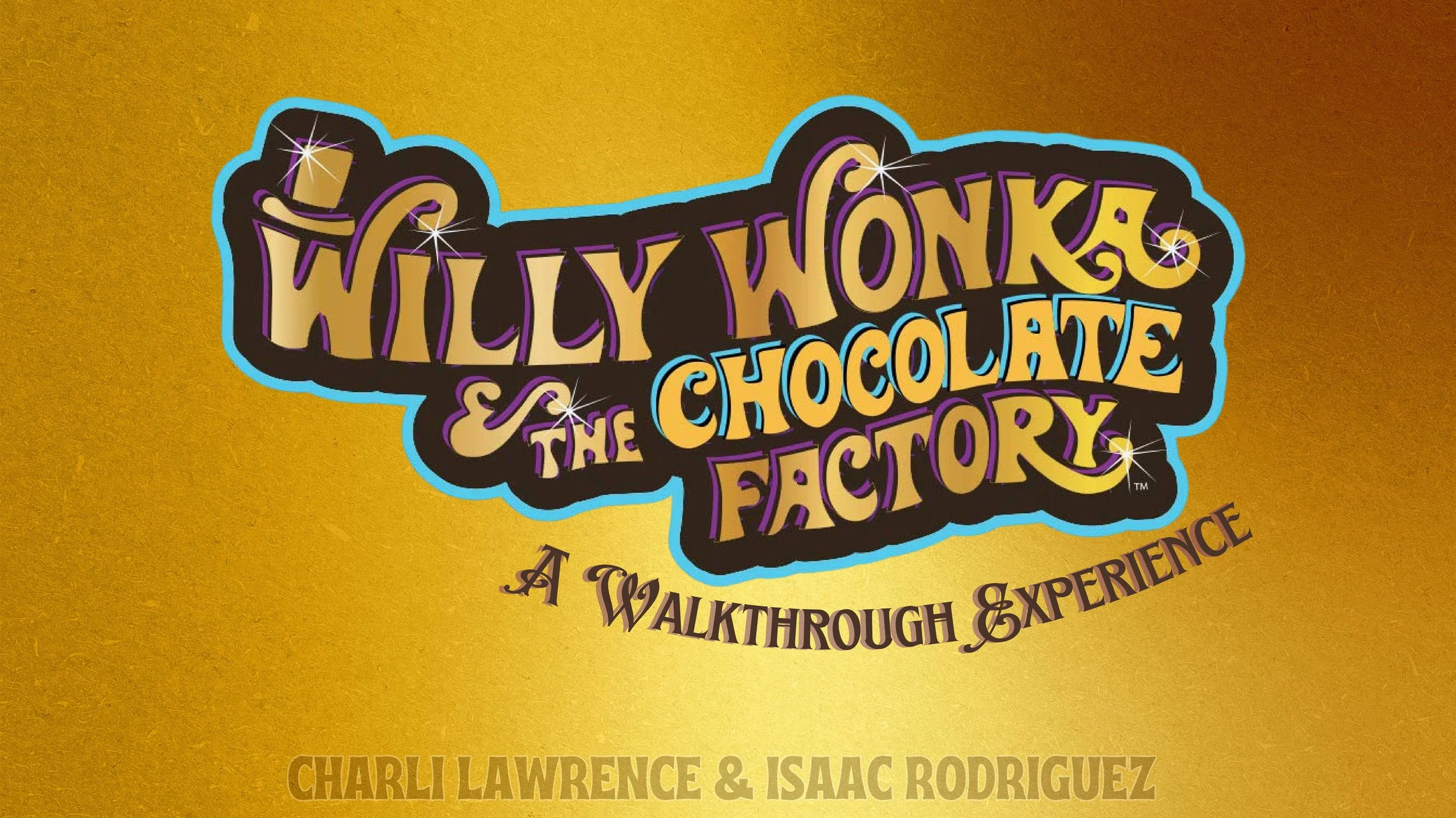 Willy Wonka and the Chocolate Factory: A Walkthrough Experience