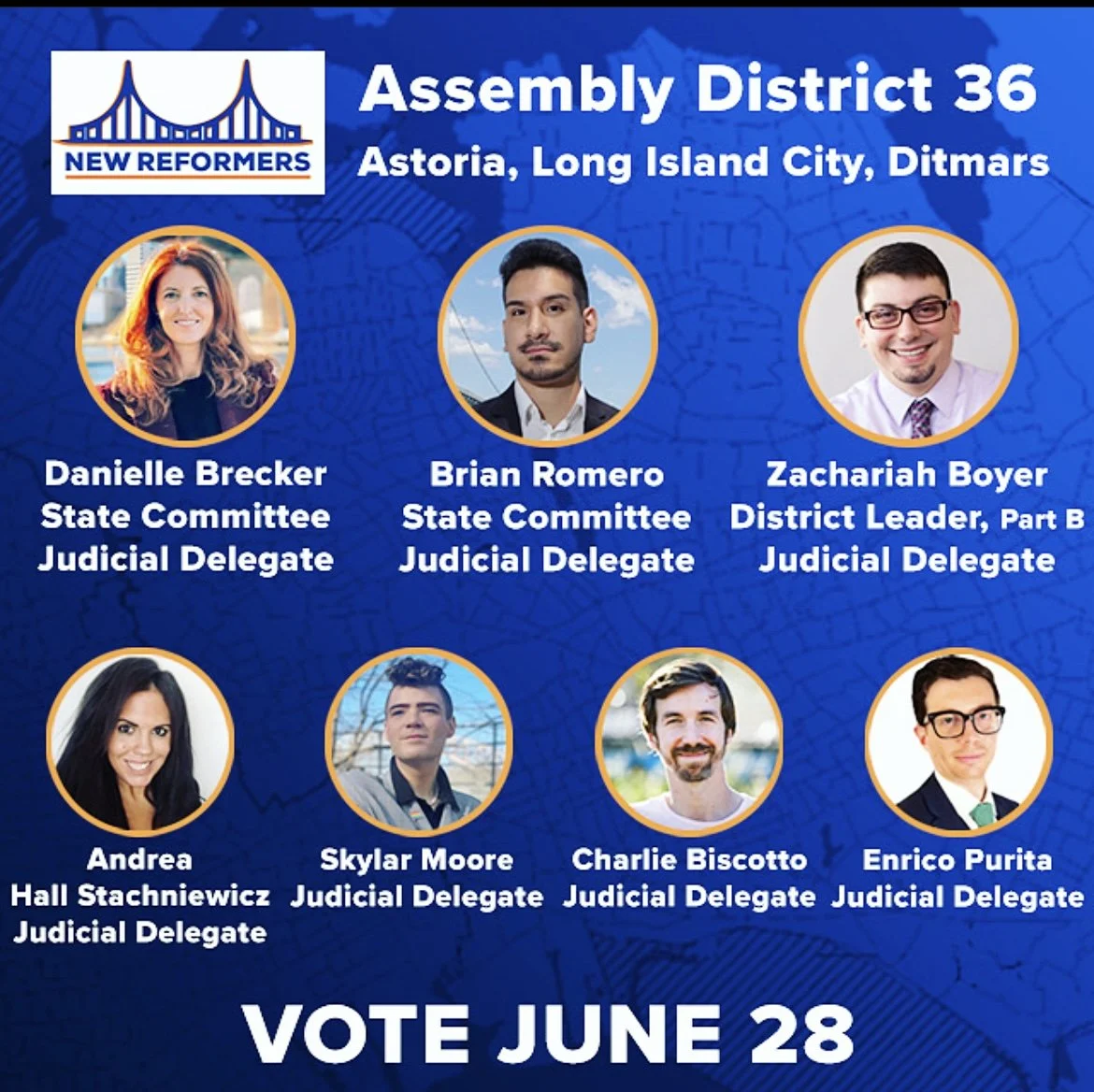 A graphic promoting candidates for Assembly District 36 in Astoria, Long Island City, Ditmars. It features photos and names of eight judicial delegate candidates, including Danielle Brecker, Brian Romero, Zachariah Boyer, Andrea Hall Stachniewicz, Sk
