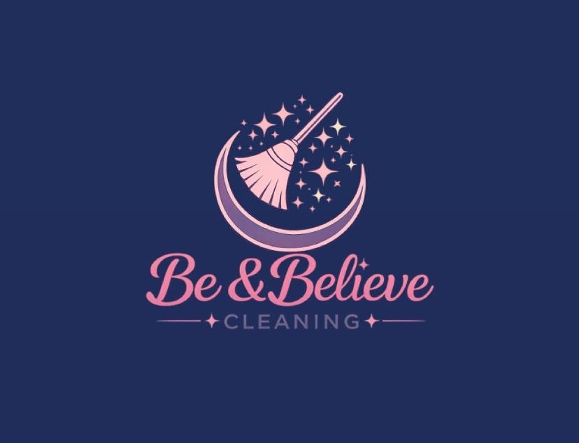 Be &amp; Believe Cleaning