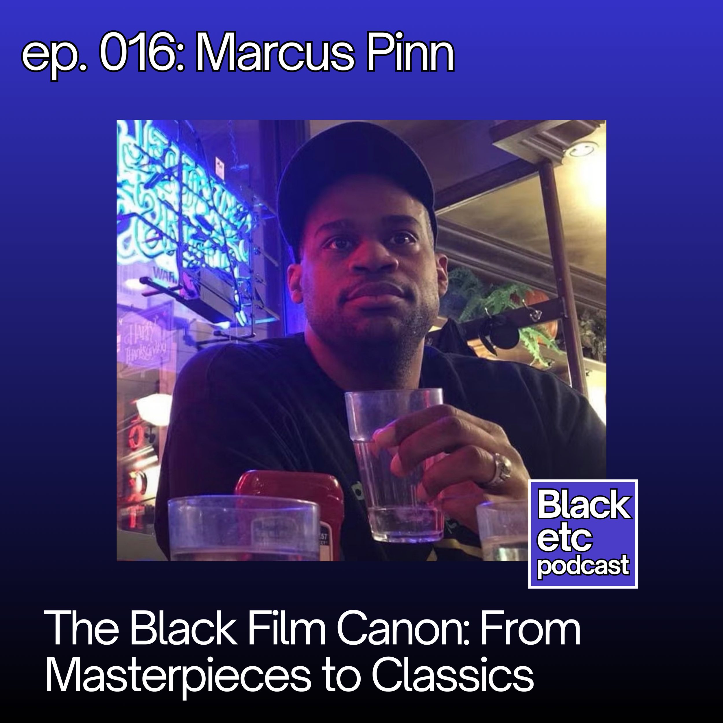 The Black Film Canon: From Masterpieces to Classics (w/ Marcus Pinn)