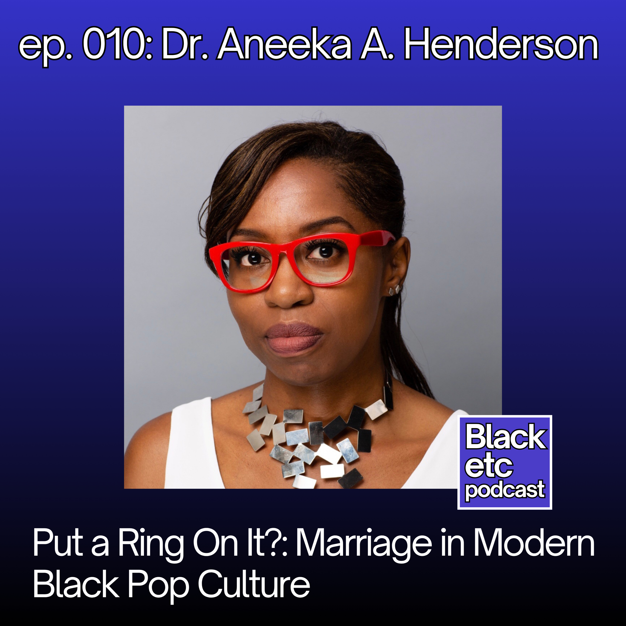 ep 10 - Dr Aneeka A Henderson cover